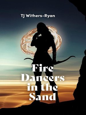 cover image of Fire Dancers in the Sand